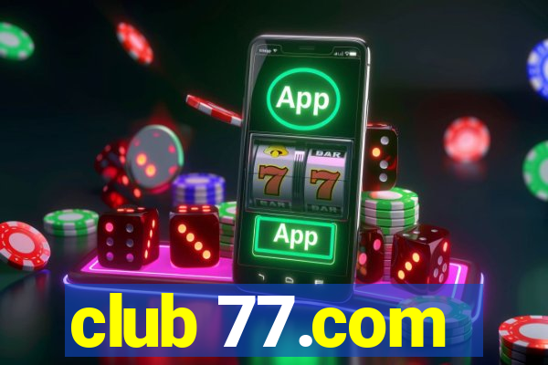 club 77.com